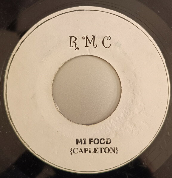 7” Capleton / SQJ Mi Food (Hip Hop Remix) / One Time Gal NONE RMC Records /00080