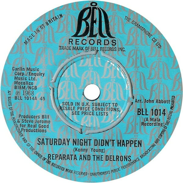 7” Reparata &amp; The Delrons Saturday Night Didnt Happen BLL1014 Bell Records /00080