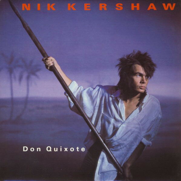 【中古】英7” Nik Kershaw Don Quixote NIK8 MCA Records /00080