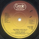 【中古】英7” Liquid Gold Anyway You Do It CR159 Creole Records /00080