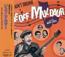 【中古】CD Geoff Muldaur & The The Nite Lites I Aint Drunk MDC61143PROMO Hannibal Re...
