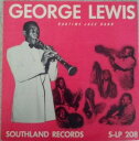 【中古】米LP George Lewis Ragtime Band George Lewis Ragtime Jazz Band SLP208 Southlan...