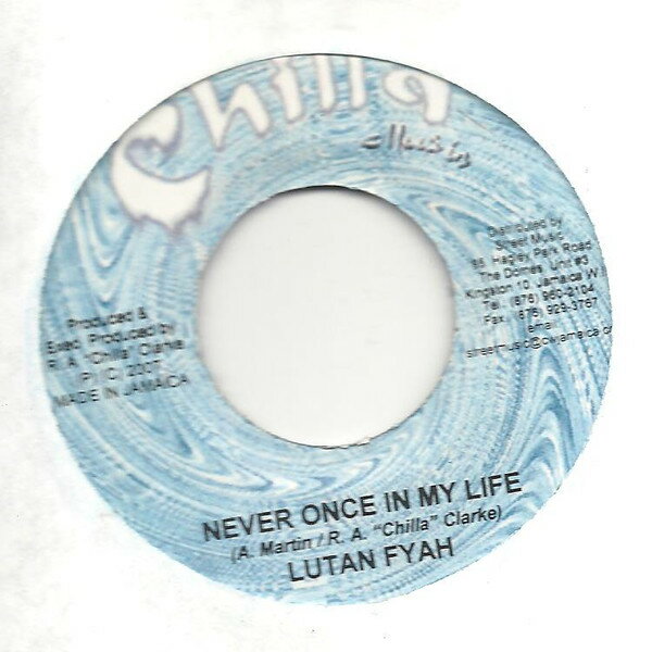 šۥޥ7 Lutan Fyah Never Once In My Life NONE Chilla Music /00080