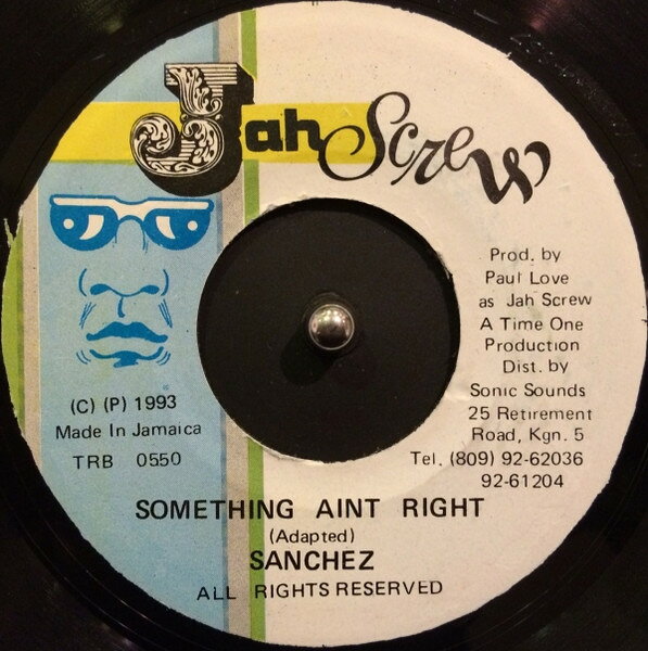 【中古】ジャマイカ7” Sanchez Something Aint Right TRB0550 Jah Screw /00080