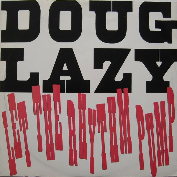 【中古】英12” Doug Lazy Let The Rhythm Pump A7919T Atlantic /00250
