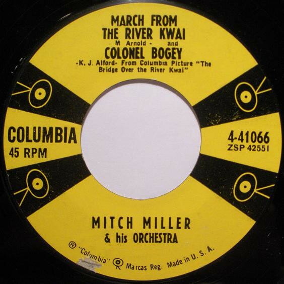 【中古】米7” Mitch Miller &amp; His Orchestra March From The River Kwai And Colonel Bogey / Hey ..