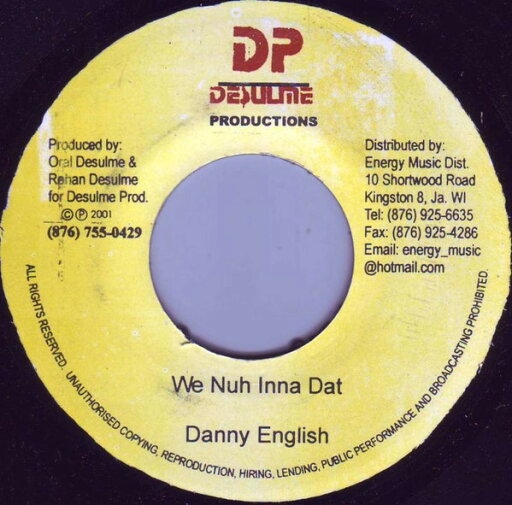 【中古】ジャマイカ7” Danny English We Nuh Inna Dat NONE Desulme Productions /00080 【中古】ジャマイカ7” Danny English We Nuh Inna Dat NONE Desulme Productions /00080