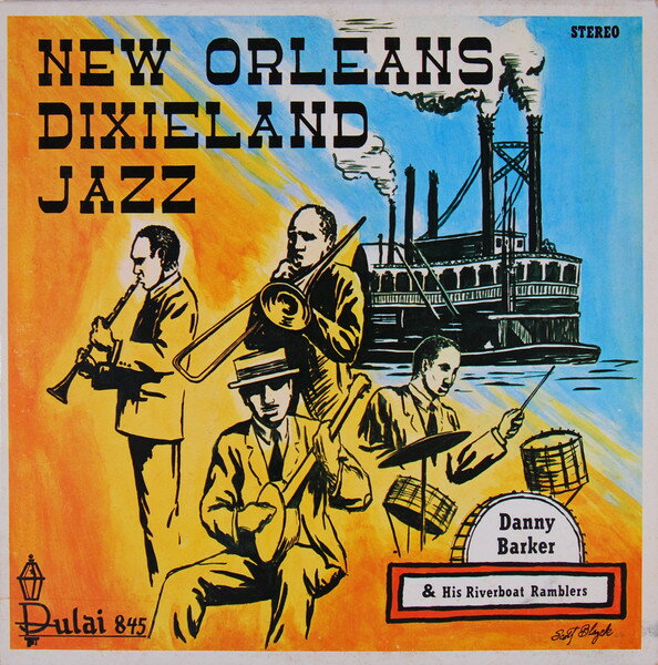 【中古】米LP Danny Barker & His Riverboat R New Orleans Dixieland Jazz 845 Dulai /00260