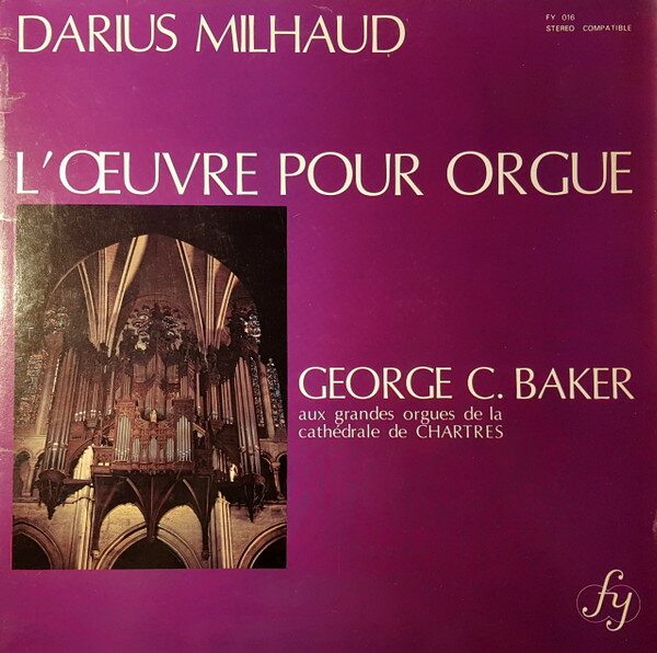 【中古】仏LP George C. Baker Darius Milhaud Loeuvre Pour Orgue FY016 FY /00260