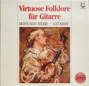 【中古】独LP Bernard Hebb Virtuose Folklore Fur Gitarre SCGLX74016 CHRISTOPHORUS /00260