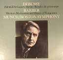 【中古】米LP Debussy. Barber. Munch. Boston Images / Medeas Meditation And Dance Of V...