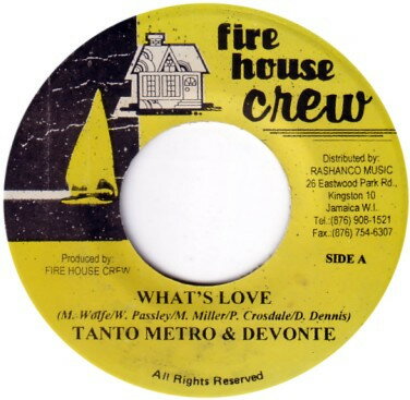 【中古】ジャマイカ7” Tanto Metro & Devonte / Lazer Whats Love / Llow The Youth NONE Firehouse Crew /00080