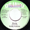 【中古】ジャマイカ7” Nitty Kutchie / Fargo Voice Shorty / What A Ting DJV0008 Dejavu /00080