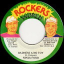 【中古】ジャマイカ7” Ninja Ford Badness A No Toy NONE Rockers World /00080