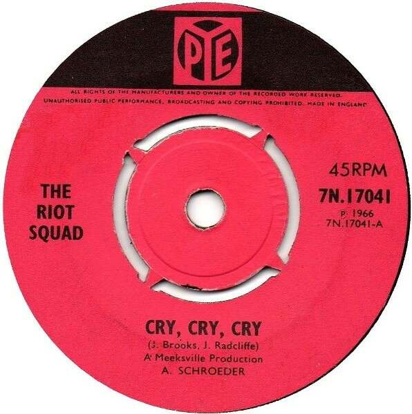 【中古】7” Riot Squad Cry Cry Cry / How It Is Done 7N17041 Pye Records /00080