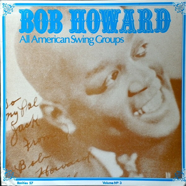 【中古】デンマークLP Bob Howard Bob Howard All American Swing Groups - A Chronologi 57 Rarities /00260