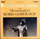 【中古】米LP Alexander Kipnis Alexander Kipnis in Moussorgskys Boris Godounov VIC1396...