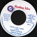 【中古】ジャマイカ7” Kirk Davis / Sham Rock Love The Vibes NONE Shocking Vibes /00080(2)