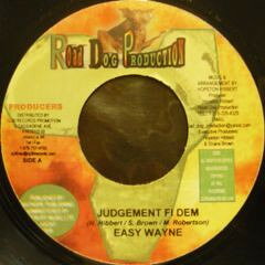 ジャマイカ7” Easy Wayne Judgement Fi Dem NONE Road Dog Productions /00080