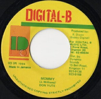 【中古】ジャマイカ7” Don Yute Mommy NONE Digital-B /00080 【中古】ジャマイカ7” Don Yute Mommy NONE Digital-B /00080