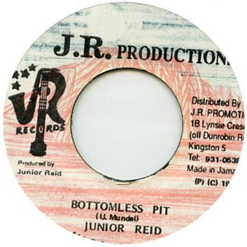 【中古】ジャマイカ7” Junior Reid Bottomless Pit NONE J.R. Productions /00080 【中古】ジャマイカ7” Junior Reid Bottomless Pit NONE J.R. Productions /00080