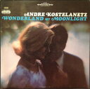 【中古】米LP Andre Kostelanetz & His Orches Wonderland by Moonlight XSM114854 Columbi...