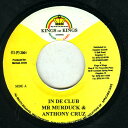 【中古】ジャマイカ7” Mr. Murduck & Anthony Cruz In De Club NONE Kings of Kings /00080