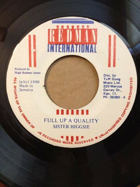 ジャマイカ7” Sister Higgsie Full Up A Quality NONE Redman International /00080
