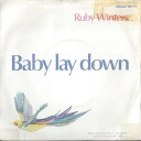 【中古】英7” Ruby Winters Baby Lay Down / Lovin Me Is A Full Time Job CR171 Creole Re...