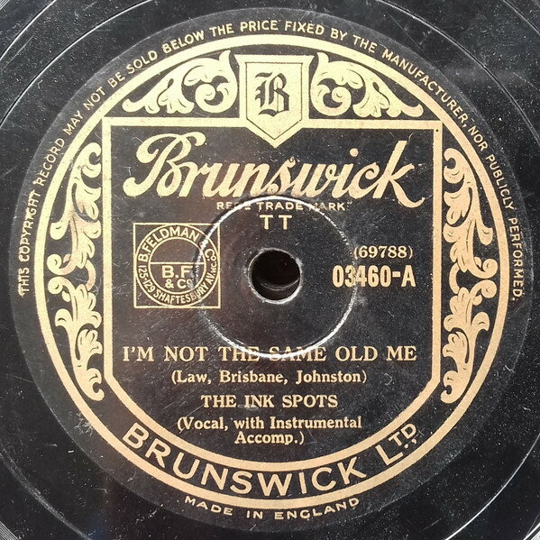 【中古】英78RPM/SP Ink Spots Im Not The Same Old Me / Dont Get Around Much Anymo 03460 BRUNSWICK..