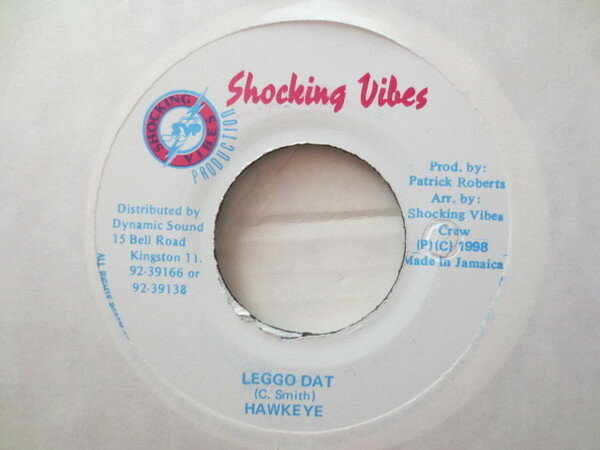 ジャマイカ7” Hawkeye Leggo Dat NONE Shocking Vibes /00080