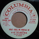 【中古】米7” Vic Damone What Fools We Mortals Be / Never Like This 441783 Columbia /0...