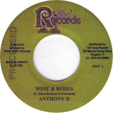 ジャマイカ7” Anthony B Wine &amp; Roses NONE Rollin Records /00080