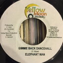 【中古】ジャマイカ7” Elephant Man Gimmie Back Dancehall NONE Yellow Moon Records /00080