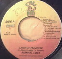 【中古】ジャマイカ7” Admiral Tibet Land Of Paradise NONE Cali Bud /00080