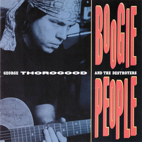 【中古】CD George Thorogood &amp; The Destroy Boogie People 7925142 EMI /00110