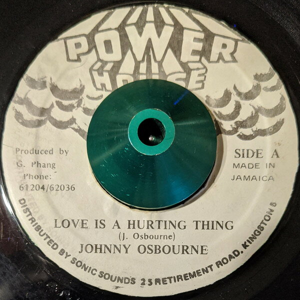 ジャマイカ7” Johnny Osbourne Love Is A Hurting Thing NONE Power House /00080