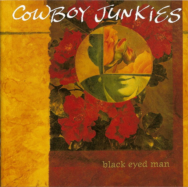 【中古】米CD Cowboy Junkies Black-Eyed Man PD90620 RCA /00110