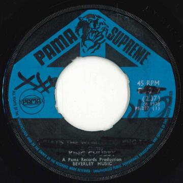 【中古】英7” King Chubby (3) Whats The World Coming To / Live As One PS297 Pama Supreme /00050