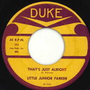【中古】米7” Little Junior Parker Thats Just Alright / Ill Learn To Love Again 326 Duke /00050
