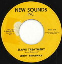 【中古】米7” Leroy Ridgeway Slave Treatment none New Sounds Inc /00050
