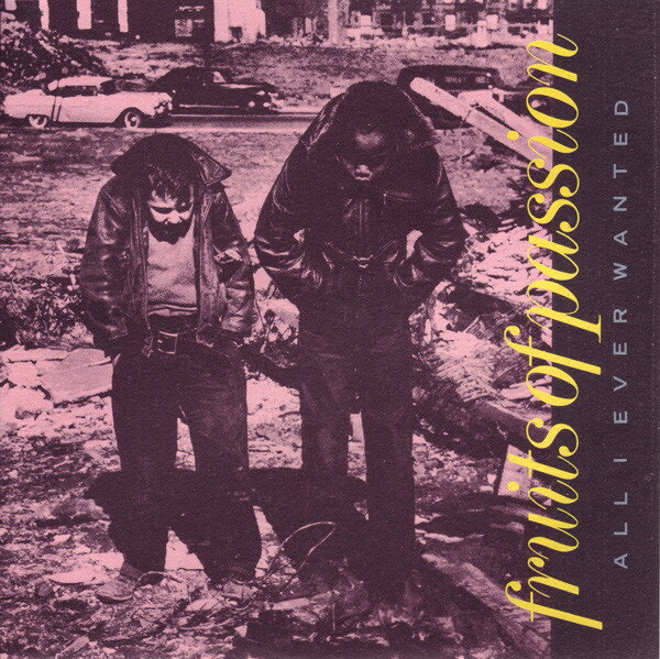 【中古】英7” Fruits Of Passion All I Ever Wanted SIREN1 Siren /00080