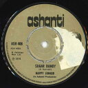 【中古】英7” Happy Junior Sugar Dandy / Sugar Dandy - Version ASH408 Ashanti /00050