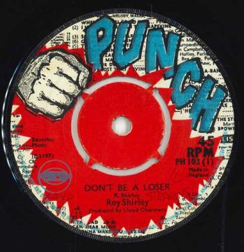 【中古】英7” Roy Shirley Dont Be A Loser PH103 Punch /00050 【中古】英7” Roy Shirley Dont Be A Loser PH103 Punch /00050