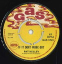 【中古】英7” Pat Kelly If It Dont Work Out GAS125 GAS /00050