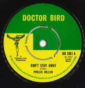【中古】英7” Phyllis Dillon / Tommy McCook Dont Stay Away / What Now ? DB1061 Doctor ...