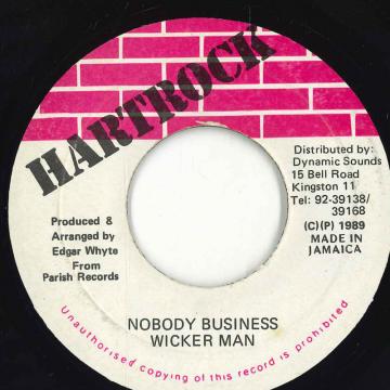 【中古】ジャマイカ7” Wickerman Nobody Business NONE Hartrock /00080