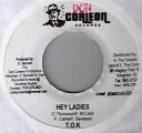 【中古】ジャマイカ7” T.O.K. Hey Ladies NONE Don Corleon Records /00080