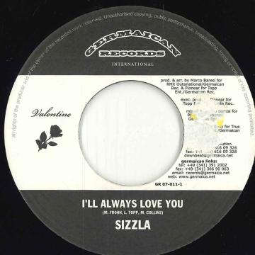 独7” Sizzla Ill Always Love You GR070111 Germaican Records In /00080