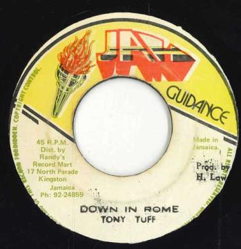 【中古】ジャマイカ7” Tony Tuff Down In Rome none Jah Guidance /00050